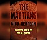 The Martians: Evidence of Life on the Red Planet