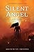 Silent Angel: A Novella