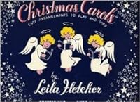Christmas Carols: Easy Arrangements to Play and Sing. Selected and Arranged By Leila Fletcher (Piano and Voice) [Paperback] [Jan 01, 1953] Leila Fletcher B000BK5T82 Book Cover