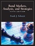 Bond Markets, Analysis, and Strategies (5th Edition)