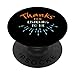 Drôle « Give Thanks for Listening » - Thank You and Gratefulness PopSockets PopGrip Interchangeable