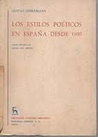 Los Estilos Poeticos En España Desde 1900 8424904869 Book Cover