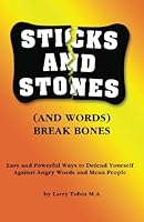 Sticks and Stones (and Words) Break Bones: (The LAO Life Change Series) 0615488048 Book Cover