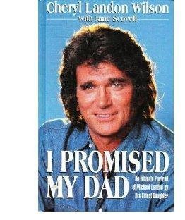 I Promised My Dad: An Intimate Portrait of Mich... [Large Print] 156054709X Book Cover
