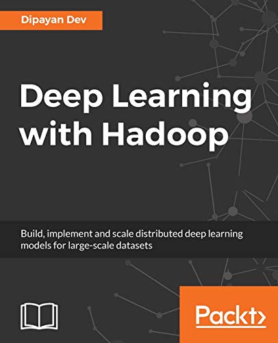 Télécharger Deep Learning with Hadoop PDF Ebook En Ligne