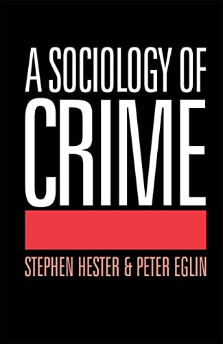 A Sociology Of Crime