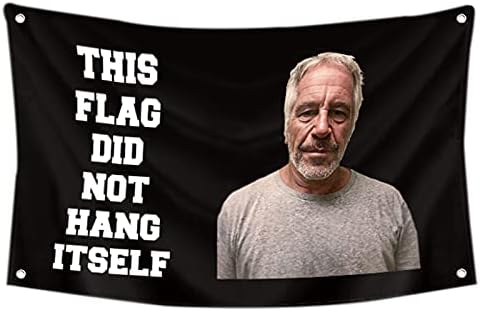 This Flag Did Not Hang Itself Funny Jeffrey Epstein Banner Tapestry Flag 3x5Feet College Dorm Frat Home Living Room Dorm Decor