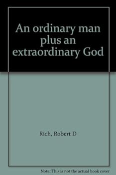 Unknown Binding An ordinary man plus an extraordinary God Book
