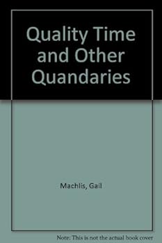 Paperback Quality Time and Other Quandaries: New Cartoons by MacHlis Book