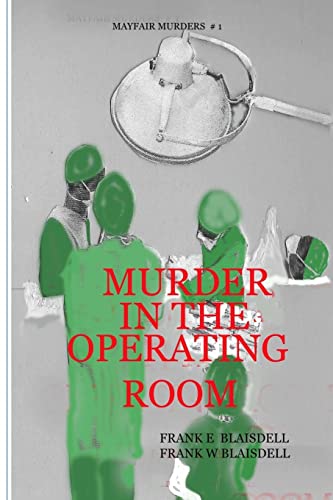 Murder in the Operating Room 1517793572 Book Cover