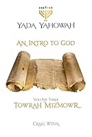 AN INTRODUCTION TO GOD: TOWRAH MIZMOWR (YADA YAHOWAH SERIES) B09VWMGGGT Book Cover