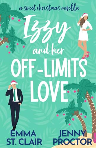 Izzy and Her Off-Limits Love: A Sweet Christmas Novella image 2