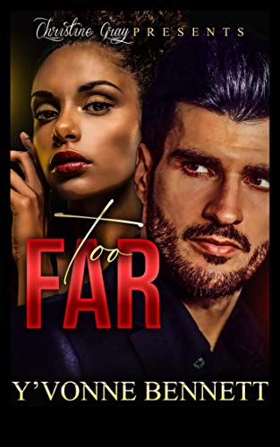 Too Far by [Yvonne Bennett, Bold Strokes Editing]