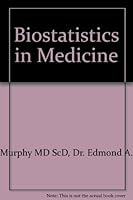 Biostatistics in Medicine 0801827272 Book Cover