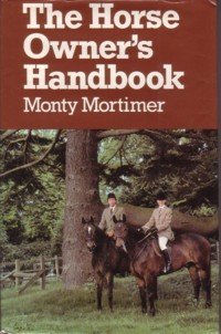 Monty Mortimer - The Horse Rider's Handbook - Livre équitation Occasion