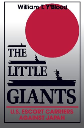 The Little Giants: U.S. Escort Carriers Against Japan (Bluejacket Books) (English Edition) | Ya disponible en tu tienda friki favorita! En mundofriki.es!