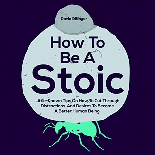 How to Be a Stoic by David Dillinger episode artwork