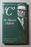 'C': A biography of Sir Maurice Oldfield 0708828787 Book Cover
