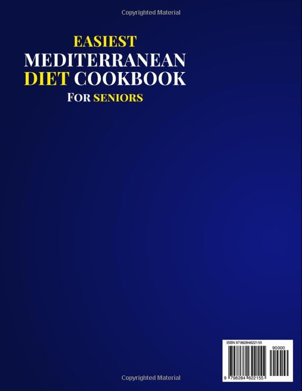 Easiest Mediterranean Diet Cookbook for Seniors: Simple, Heart-Healthy, and Low-Sodium Recipes to Eat Well, Stay Active, and Enjoy Life After 60 with a 14-Day Meal Plan - Image 2