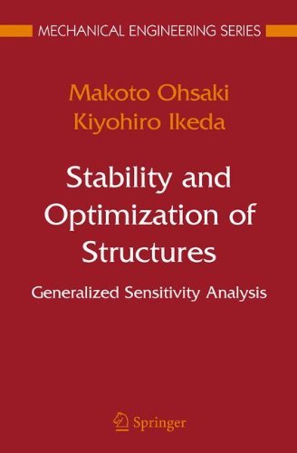 Stability and Optimization of Structures: Generalized Sensitivity Analysis (Mechanical Engineering Series)