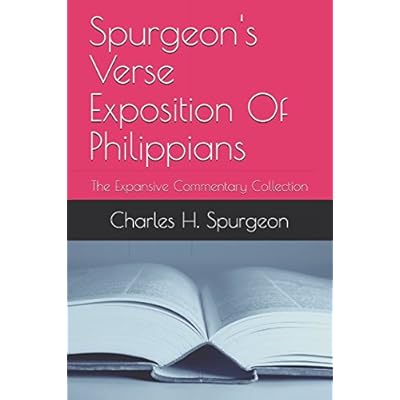 Spurgeon's Verse Exposition Of Philippians