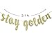 Stay Golden Glitter Gold Banner, Golden Birthday Banner, Golden Girls Party Decorations(Gold)