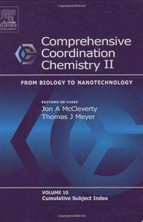 Comprehensive Coordination Chemistry II: From Biology to Nanotechnology --10 Volume Set