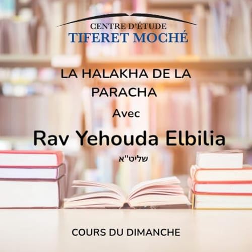 Comment Yaacov a-t-il embrassé Rahel ? Les lois de chemirat neguia