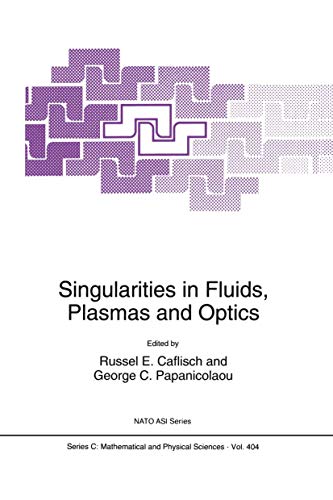 Singularities in Fluids, Plasmas and Optics (Nato Science Series C:, 404)