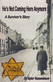 Unknown Binding He's Not Coming Here Anymore: A Survivor's Story Book