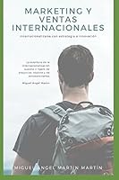 MARKETING Y VENTAS INTERNACIONALES: Internacionalizarse con Estrategia e Innovación 1549843397 Book Cover