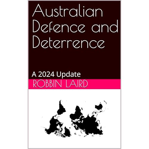 Australian Defence and Deterrence by Robbin Laird, John Blackburn, Anne Borzycki episode artwork