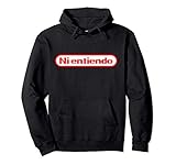 NI ENTIENDO I DO NOT UNDERSTAND LATINO PRIDE SPANISH Pullover Hoodie