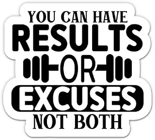 You Can Have Results or Excuses not Both Gym Fitness Sticker - 3" Laptop Sticker - Waterproof Vinyl for Car, Phone, Water Bottle - Gym Decal