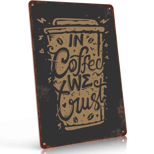 In Coffee We Trust Quote 8 x 12 Inch Aluminum