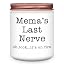 Mema’s Last Nerve