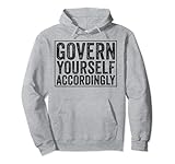 Govern Yourself Accordingly Funny Lawyer Pullover Hoodie