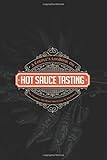 The Couple's Logbook on HOT SAUCE TASTING: We followed our Heart and it lead to the pepper: A Logbook for couples to Rate and Remember Hot Sauce together.