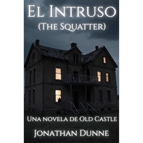 El Intruso (Spanish Edition) Audiolibro Por Jonathan Dunne arte de portada