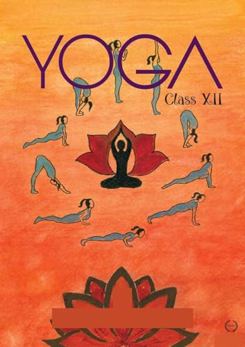 Image of YOGA Class 12 Textbook Cover, Orange Background with Lotus Design, Fitness Exercise Poses Illustration CBSE (Yoga Class Xii)