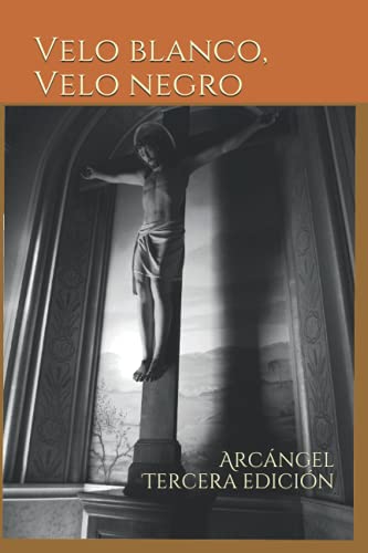 Velo blanco, Velo negro (Jerónimo) (Spanish Edition)