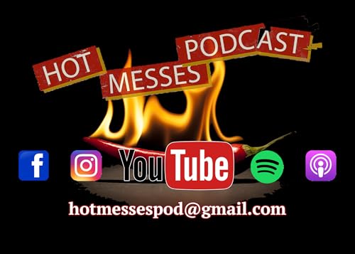 Hot Messes Podcast Season 2 Episode 6
