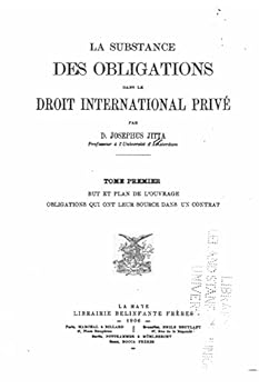 Paperback La substance des obligations dans le droit international privé - Tome I [French] Book