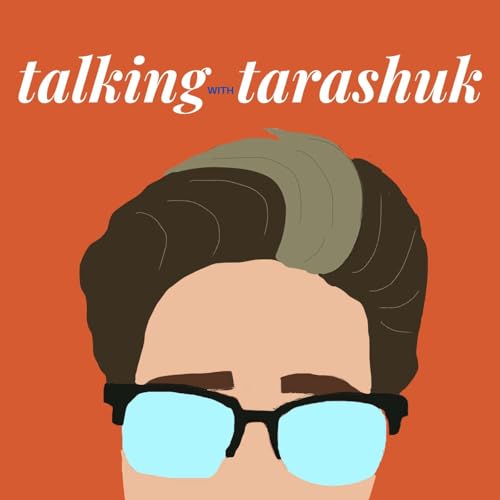 Talking with Tarashuk Podcast Por WillyT Productions arte de portada