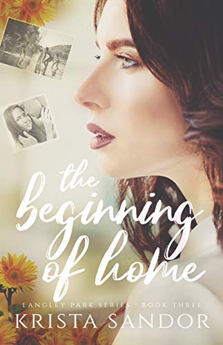 The Beginning of Home: A Small-Town Second Chance Romance