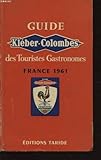 kleber colombes collection  GUIDE KLEBER COLOMBES DES TOURISTES GASTRONOMES FRANCE 1961
