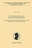 Vom Fernsprechnetz zum Information Superhighway: Die Entwicklung der Kommunikations-Infrastrukturen und ihre Herausforderung an Technik und ... Akademie der Wissenschaften, 1995 / 2)