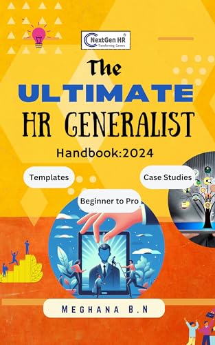 THE ULTIMATE HR Generalist Handbook: 2024: A Practical Workbook and Guide for Human Resource Management Professionals with 50 HRM Interview Q&A's