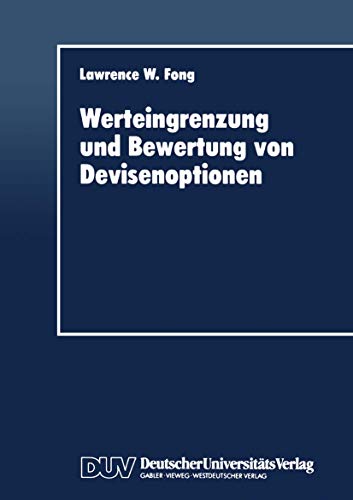 Werteingrenzung und Bewertung von Devisenoptionen (Schriftenreihe des Instituts für Geld- und Kapitalverkehr der Universität Hamburg, 13) (German Edition)