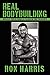 Real Bodybuilding: Muscle Truth from 25 Years in the Trenches